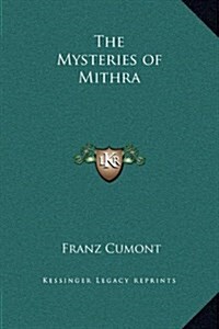 The Mysteries of Mithra (Hardcover)