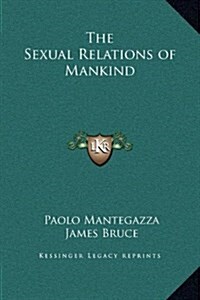 The Sexual Relations of Mankind (Hardcover)