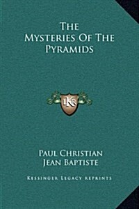 The Mysteries of the Pyramids (Hardcover)