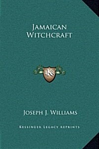Jamaican Witchcraft (Hardcover)