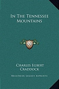 In the Tennessee Mountains (Hardcover)