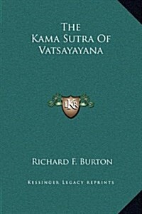 The Kama Sutra of Vatsayayana (Hardcover)