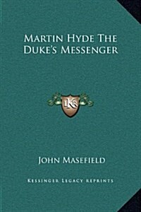 Martin Hyde the Dukes Messenger (Hardcover)