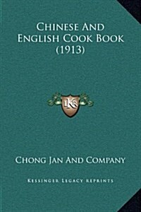 Chinese and English Cook Book (1913) (Hardcover)