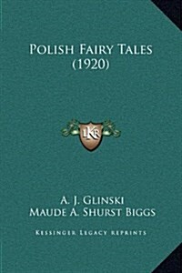 Polish Fairy Tales (1920) (Hardcover)