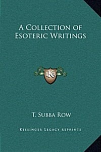 A Collection of Esoteric Writings (Hardcover)
