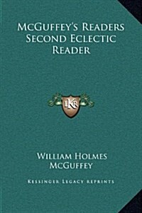 McGuffeys Readers Second Eclectic Reader (Hardcover)