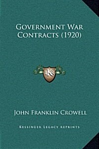 Government War Contracts (1920) (Hardcover)