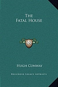 The Fatal House (Hardcover)