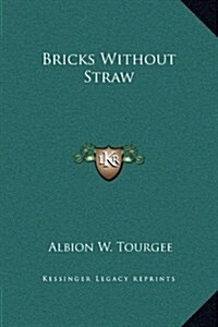 Bricks Without Straw (Hardcover)