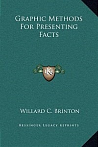 Graphic Methods for Presenting Facts (Hardcover)