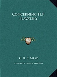Concerning H.P. Blavatsky (Hardcover)