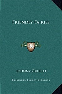 Friendly Fairies (Hardcover)