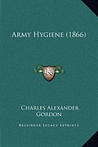 Army Hygiene (1866) (Hardcover)