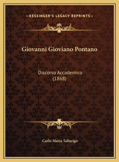 Giovanni Gioviano Pontano: Discorso Accademico (1868) (Hardcover)