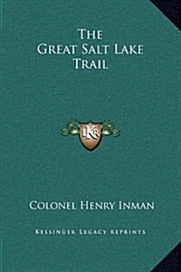 The Great Salt Lake Trail (Hardcover)