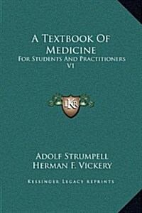 A Textbook of Medicine: For Students and Practitioners V1 (Hardcover)