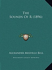 The Sounds of R (1896) (Hardcover)