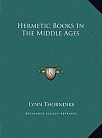 Hermetic Books in the Middle Ages (Hardcover)