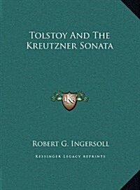 Tolstoy and the Kreutzner Sonata (Hardcover)