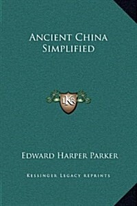 Ancient China Simplified (Hardcover)