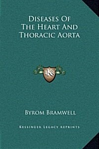 Diseases of the Heart and Thoracic Aorta (Hardcover)