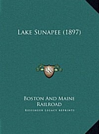Lake Sunapee (1897) (Hardcover)