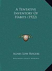 A Tentative Inventory of Habits (1922) (Hardcover)