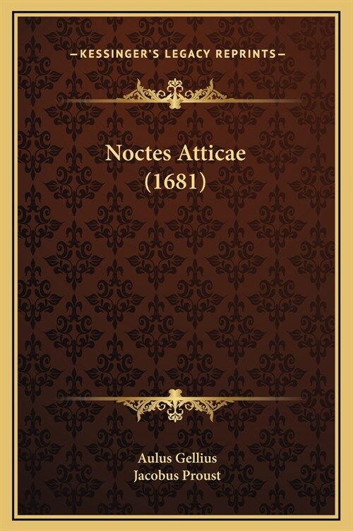 Noctes Atticae (1681) (Hardcover)