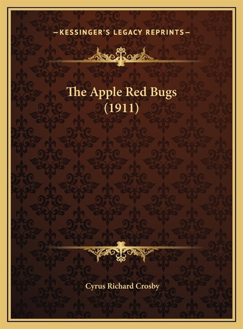 The Apple Red Bugs (1911) (Hardcover)