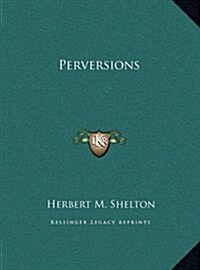 Perversions (Hardcover)