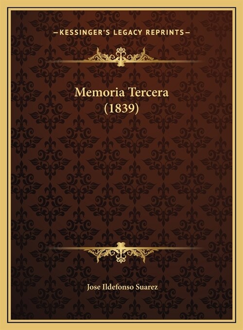 Memoria Tercera (1839) (Hardcover)