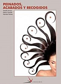 Peinados, acabados y recogidos / Hairstyles and Updos (Paperback, Illustrated)