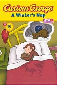 Curious George: A Winters Nap (Prebound, Bound for Schoo)