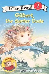 Gilbert, the Surfer Dude (Prebind)