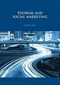 Tourism and Social Marketing (Paperback)