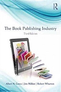 The Book Publishing Industry (Paperback, 3 ed)