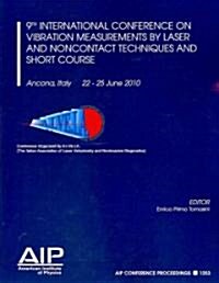 9th International Conference on Vibration Measurements by Laser and Non-Contact Techniques and Short Course (Paperback, 2010)