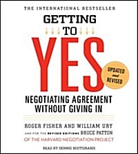 Getting to Yes: How to Negotiate Agreement Without Giving in (Audio CD, Updated, Revise)
