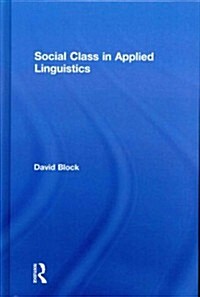 Social Class in Applied Linguistics (Hardcover)