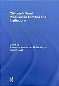 Children’s Food Practices in Families and Institutions (Hardcover)