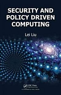 Security and Policy Driven Computing (Hardcover)