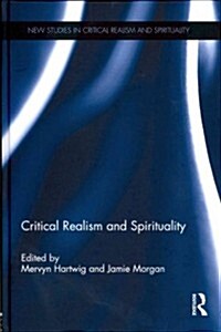 Critical Realism and Spirituality (Hardcover)