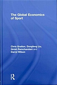 The Global Economics of Sport (Hardcover)