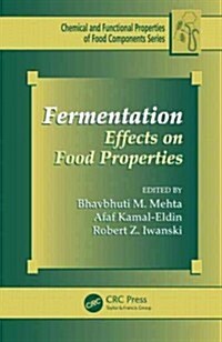 Fermentation: Effects on Food Properties (Hardcover)