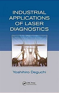Industrial Applications of Laser Diagnostics (Hardcover)
