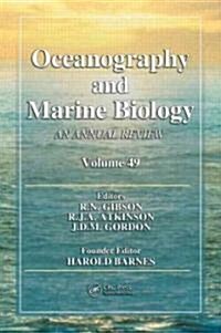 Oceanography and Marine Biology: An Annual Review. Volume 49 (Hardcover)