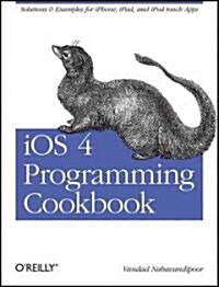 iOS 4 Programming Cookbook (Paperback, 1st)
