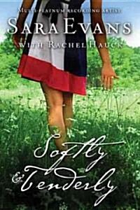 Softly & Tenderly (Hardcover)