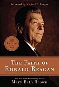 The Faith of Ronald Reagan (Paperback)